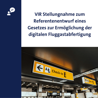 VIR Stellungnahme zur Referentenentwurf zur digitalen Fluggastabfertigung